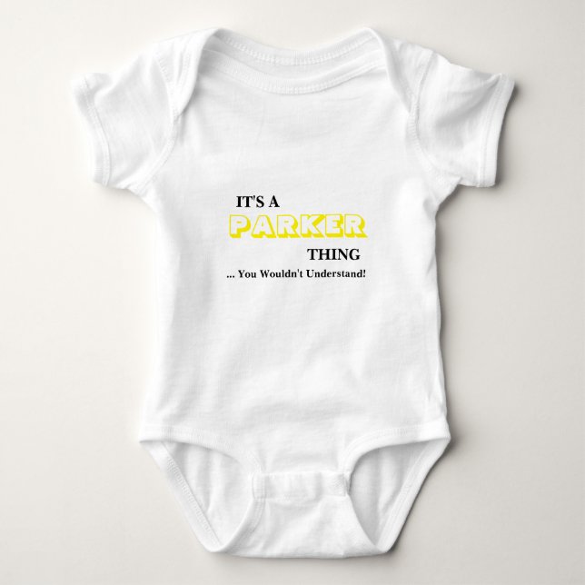 It's A PARKER Thing! You Wouldn't Understand Baby Bodysuit (Front)