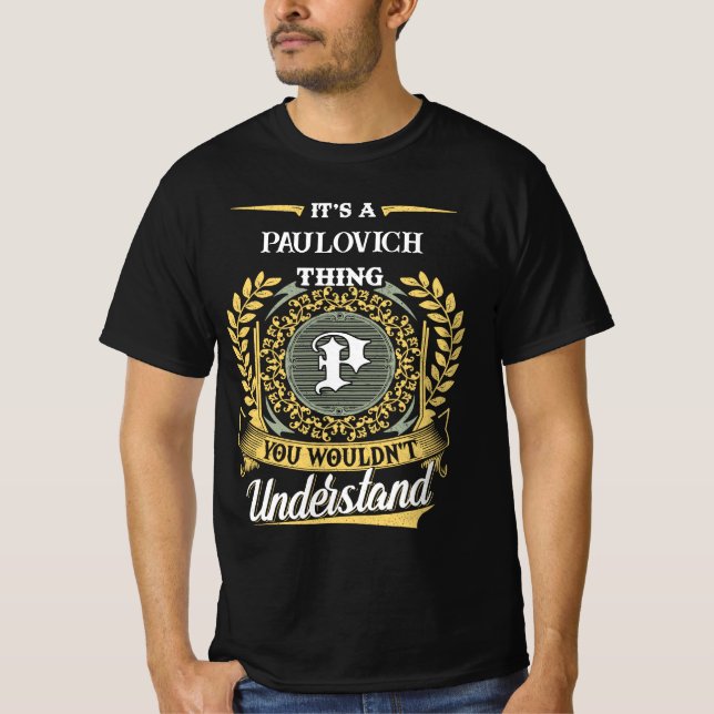 It's a PAULOVICH Thing You Wouldn't Understand T-Shirt (Front)