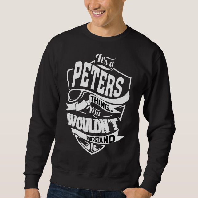 It's A Peters Thing   Sweatshirt (Front)