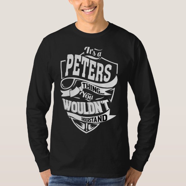 It's A Peters Thing   T-Shirt (Front)