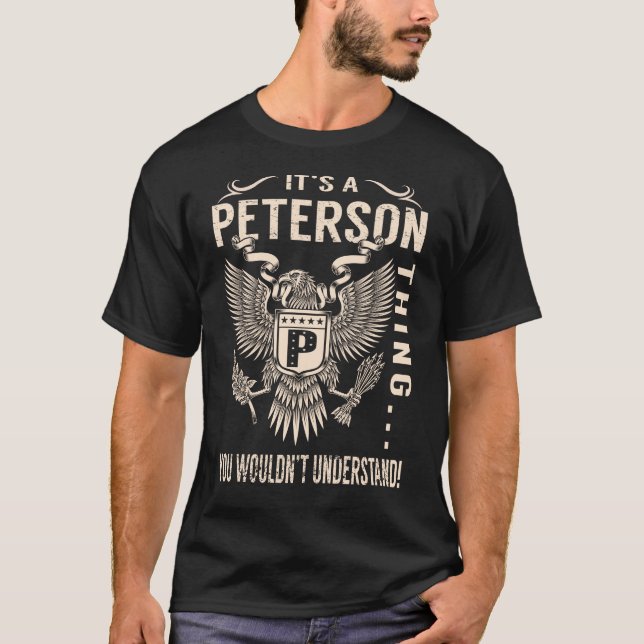 It's a PETERSON Thing You Wouldn't Understand T-Shirt (Front)