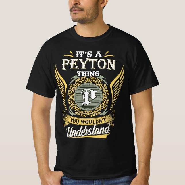 It's A Peyton Thing You Couldn't Understand T-Shirt (Front)