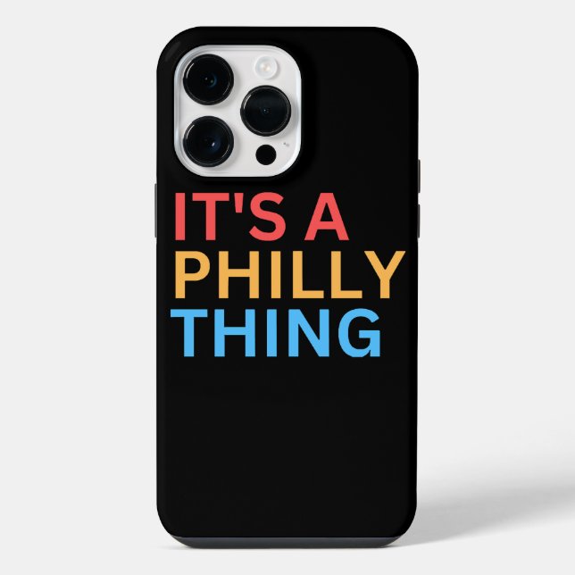IT'S A PHILADELPHIA THING IPHONE CASE (Back)
