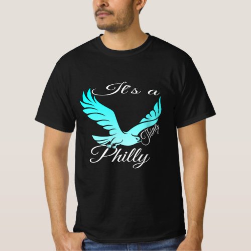 its a Philly thing eagle best USA best black T_Shirt