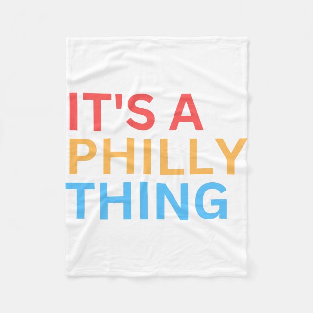 IT'S A PHILLY THING FLEECE BLANKET (Front)