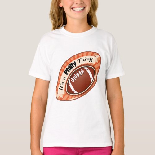 its a Philly thing football best USA best white T_Shirt