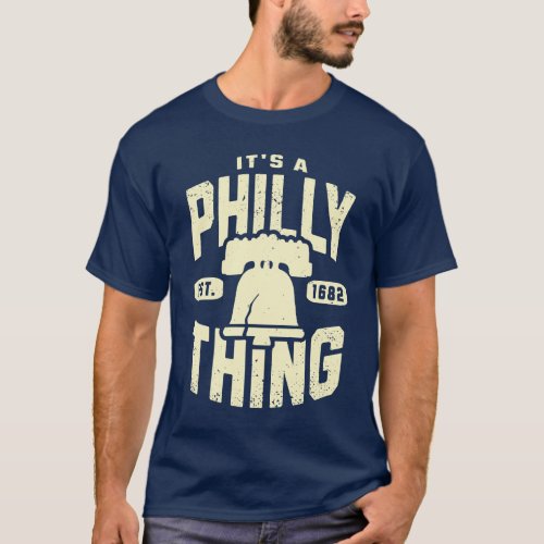 Its A Philly Thing Funny Philadephia Sports Fan T_ T_Shirt