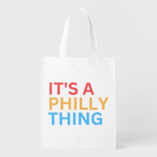 IT'S A PHILLY THING GROCERY BAG