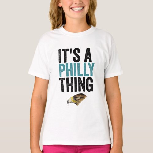 Its A Philly Thing Its A Philadelphia Thing Fan T_Shirt
