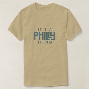 It's a Philly Thing No One Likes Us We Don't Care T-Shirt