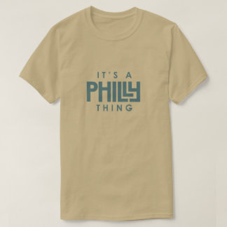 It's a Philly Thing No One Likes Us We Don't Care T-Shirt