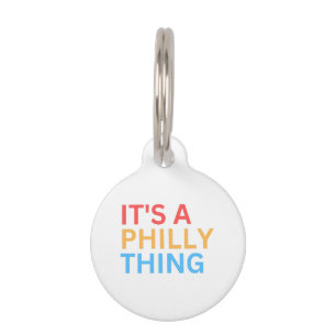 IT'S A PHILLY THING PET ID TAG