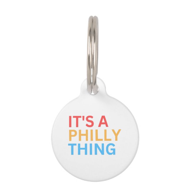 IT'S A PHILLY THING PET ID TAG (Front)