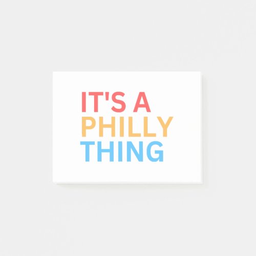 ITS A PHILLY THING POST_IT NOTES