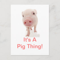 It's A Pig Thing Postcard