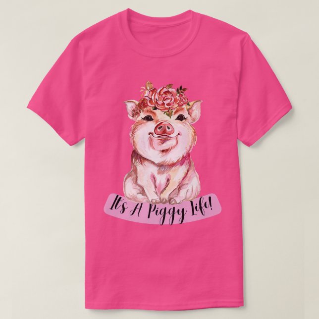 It's A Piggy Life Cute Farmhouse Style Pig with Ro T-Shirt (Design Front)