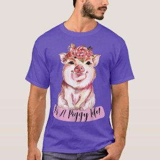 It's A Piggy Life Cute Farmhouse Style Pig with Ro T-Shirt