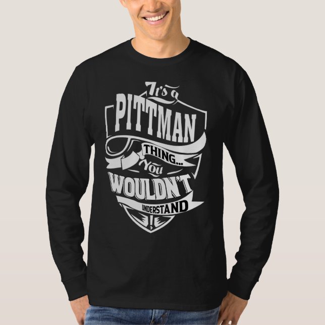 It's A Pittman Thing   T-Shirt (Front)