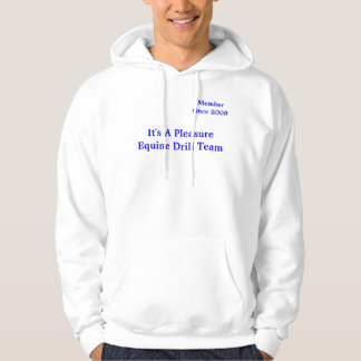 It's A Pleasure Equine Drill Team (Photo) Hoodie