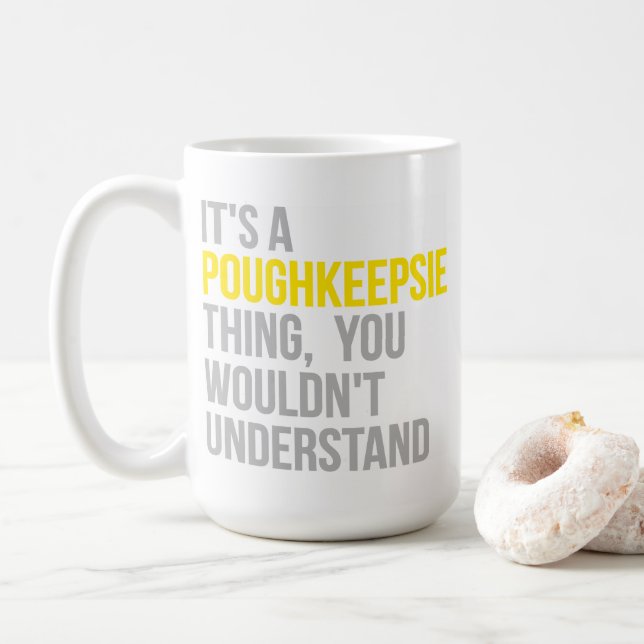 It's a Poughkeepsie Thing Coffee Mug (With Donut)