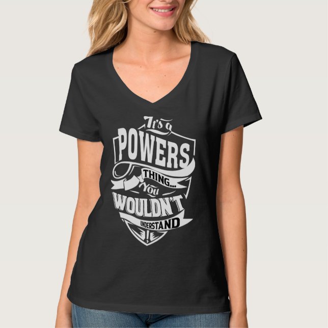 It's A Powers Thing   T-Shirt (Front)