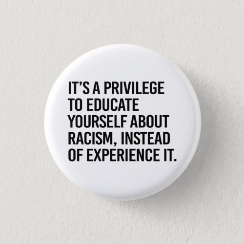Its a privilege to educate yourself button