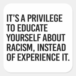 It's a privilege to educate yourself square sticker