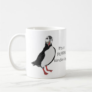 "It's a Puffin Kinda Day" Mug
