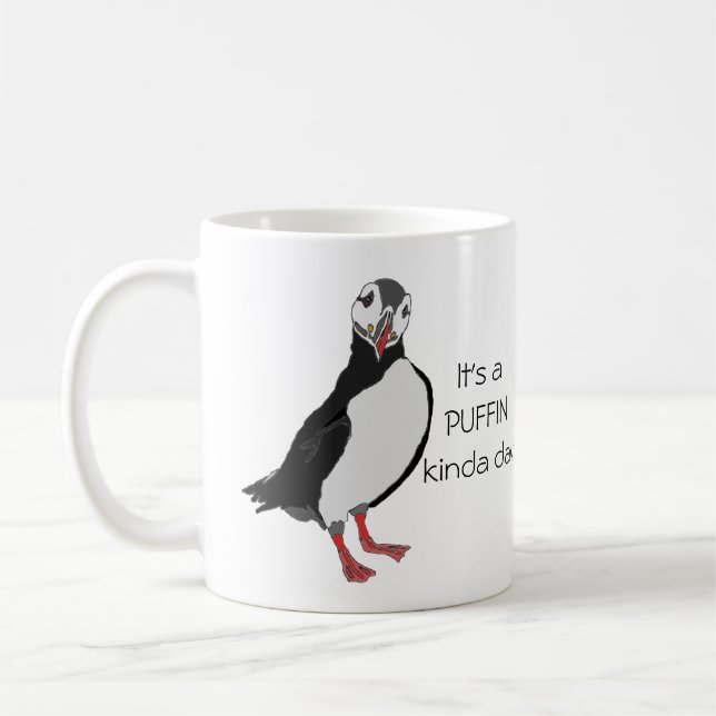 "It's a Puffin Kinda Day" Mug (Left)
