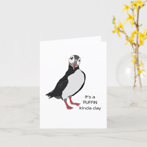 Its a PUFFIN kinda day Thinking of You Card