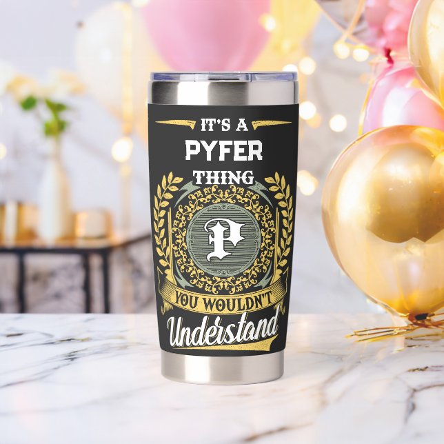 It's a PYFER Thing You Wouldn't Understand Insulated Tumbler (Bachelor Party (Rotated))