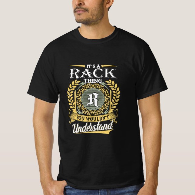 It's A Rack Thing You Couldn't Understand T-Shirt (Front)