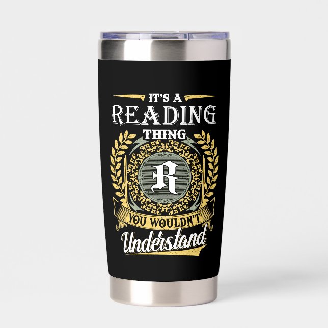 It's a Reading Thing You Wouldn't Understand Insulated Tumbler (Front)