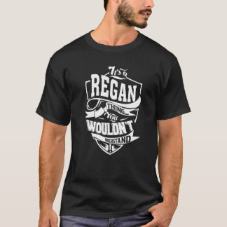 It's A Regan Thing T-Shirt