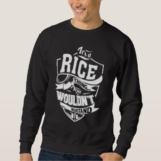 It's A Rice Thing Sweatshirt