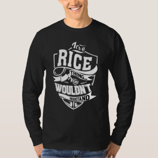 It's A Rice Thing T-Shirt
