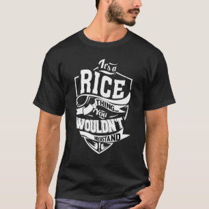 It's A Rice Thing T-Shirt