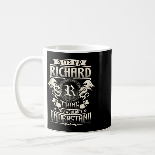 Its A RICHARD Thing You Wouldnt Understand Family  Coffee Mug