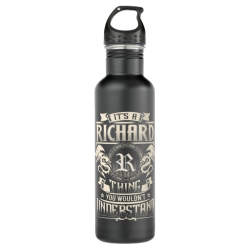 Its A RICHARD Thing You Wouldnt Understand Family  Stainless Steel Water Bottle
