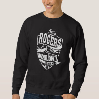 It's A Rogers Thing Sweatshirt