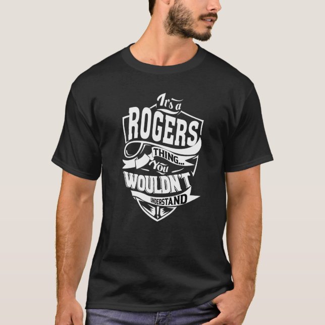 It's A Rogers Thing T-Shirt (Front)