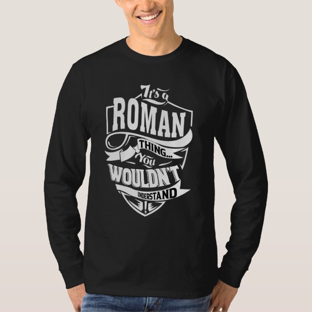 It's A Roman Thing T-Shirt (Front)