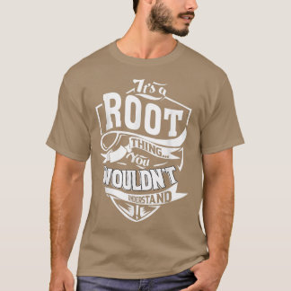 It's A Root Thing Gifts 5595 T-Shirt