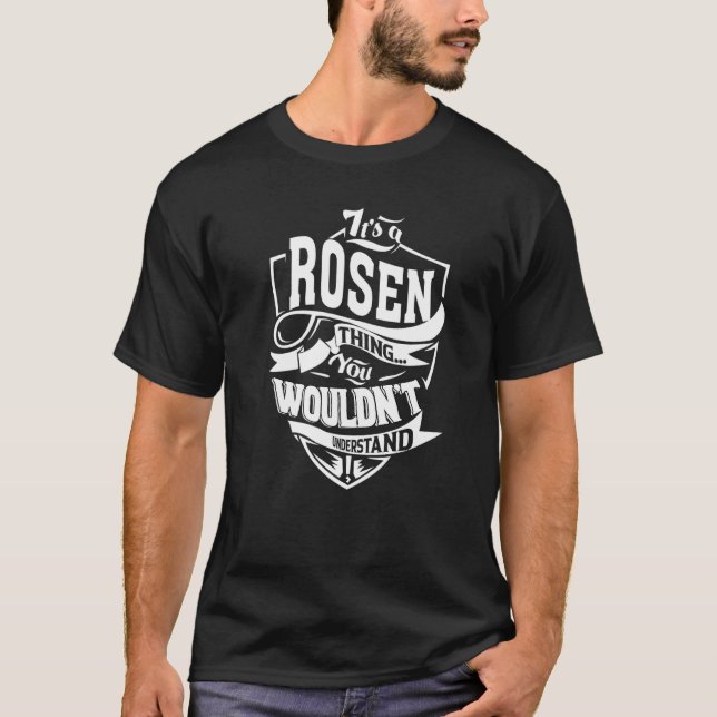 It's A Rosen Thing T-Shirt (Front)