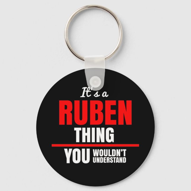 It's a Ruben thing you wouldn't understand name Keychain (Front)