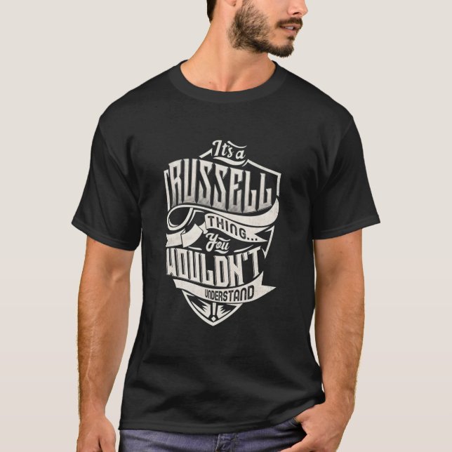 It'S A Russell Thing You Wouldn'T Understand Name T-Shirt (Front)