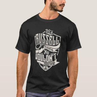 It'S A Russell Thing You Wouldn'T Understand Name T-Shirt