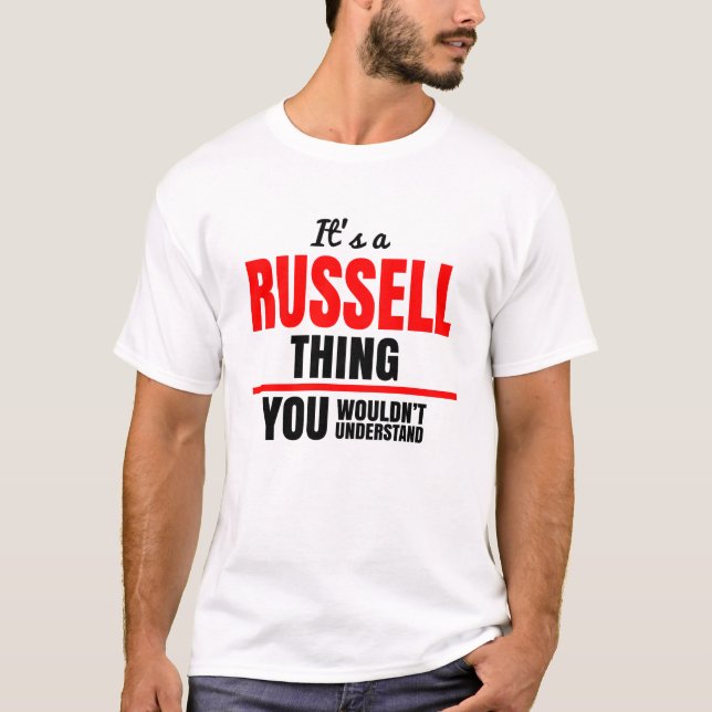 It's a Russell thing you wouldn't understand T-Shirt (Front)