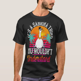 It's A Sabrina Thing You Wouldn't Understand Sabri T-Shirt