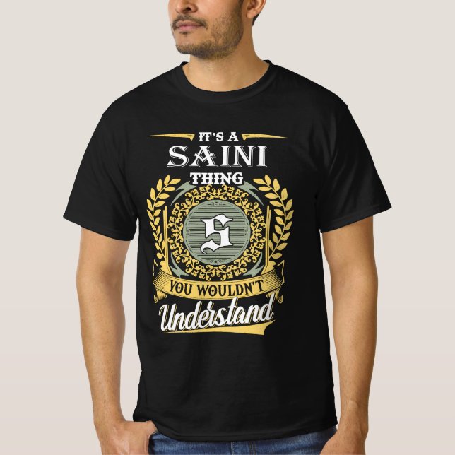 It's A Saini Thing You Couldn't Understand T-Shirt (Front)